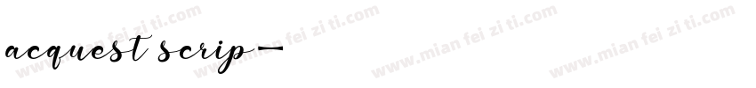 acquest scrip字体转换